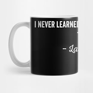 Larry King Quote Mug